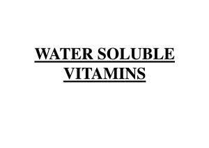 WATER SOLUBLE VITAMINS B- Complex Group of Vitamins THIAMINE (VITAMIN B1) • Also Called As Vitamin B1