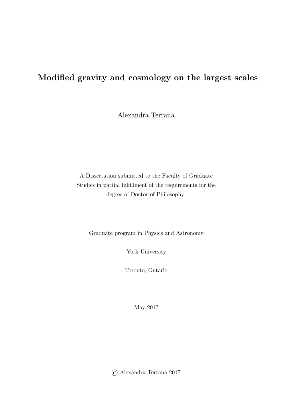 Modified Gravity and Cosmology on the Largest Scales