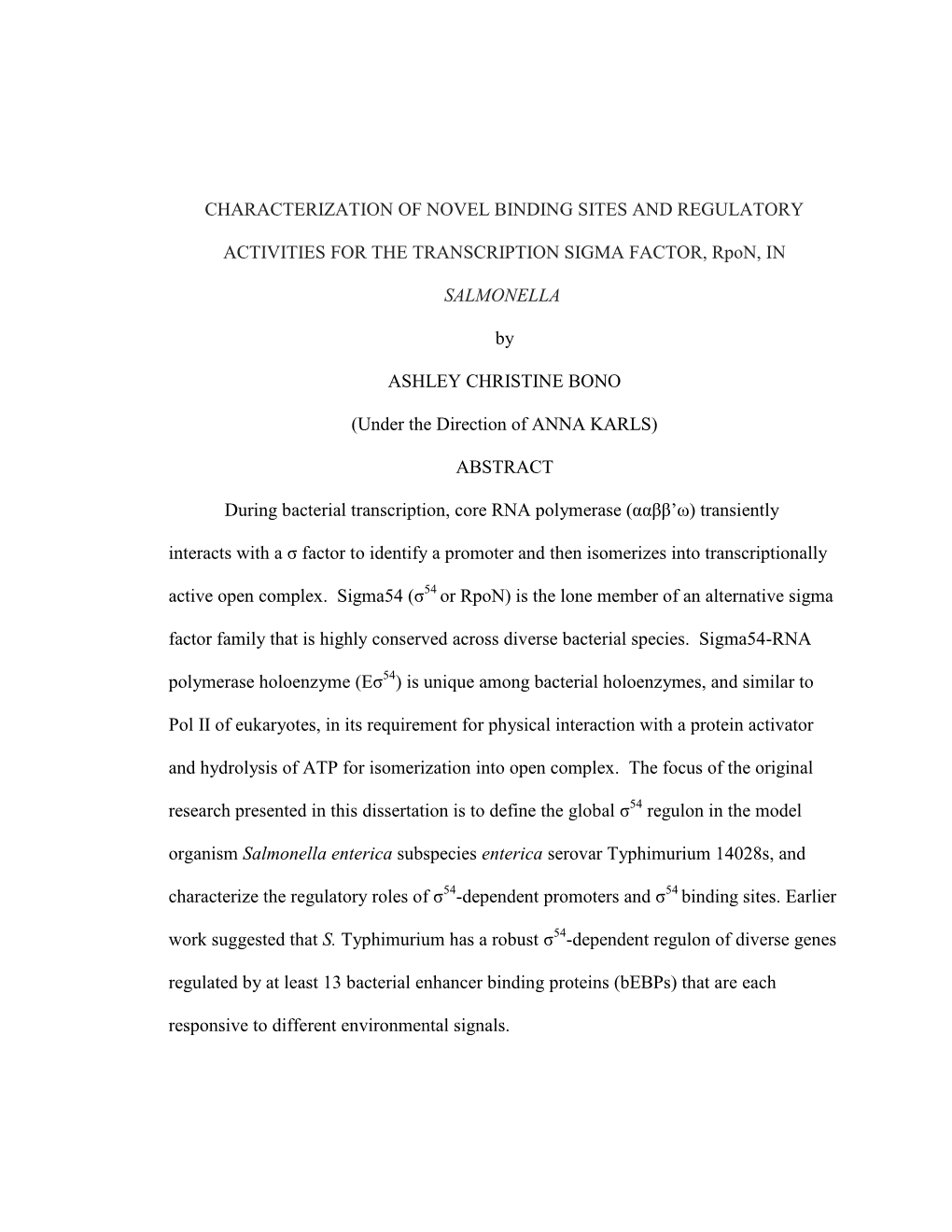 Characterization of Novel Binding Sites and Regulatory