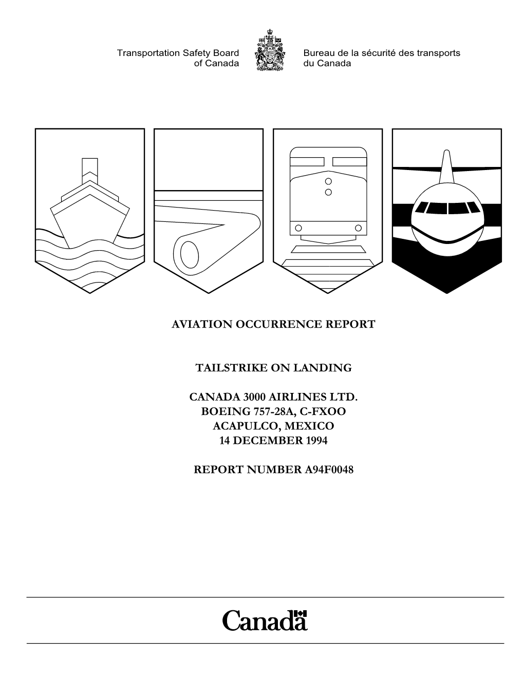 Aviation Occurrence Report Tailstrike on Landing Canada 3000 Airlines Ltd