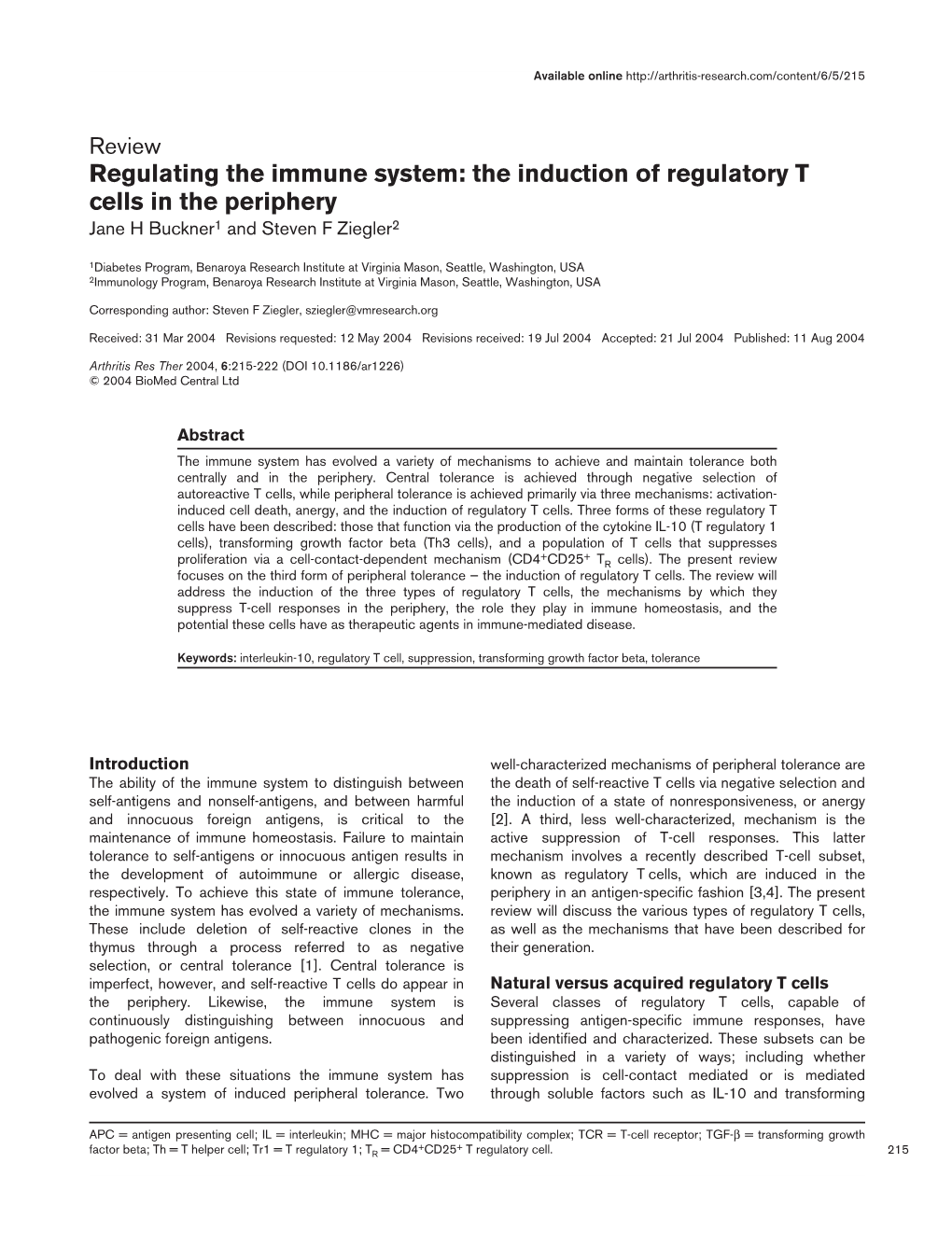 Regulating the Immune System: the Induction of Regulatory T Cells in the Periphery Jane H Buckner1 and Steven F Ziegler2