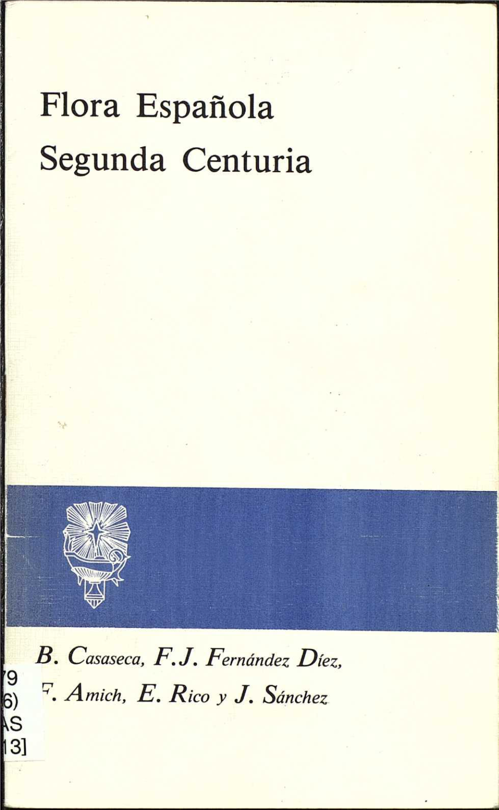 Flora Española Segunda Centuria Ediciones Universidad De Salamanca Publicaciones Del Departamento De Botánica