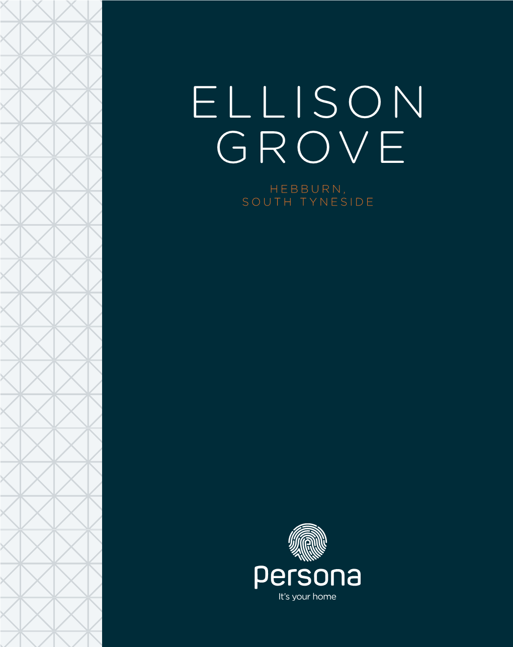 ELLISON GROVE HEBBURN, SOUTH TYNESIDE Welcome to ELLISON GROVE