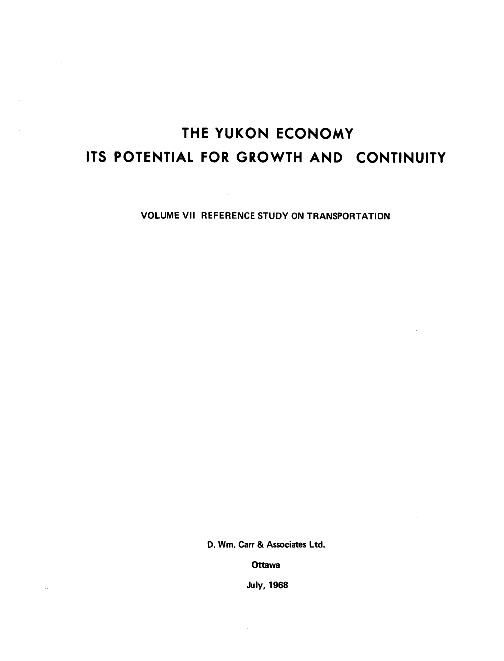 The Yukon Economy Its Potential for Growth and Continuity