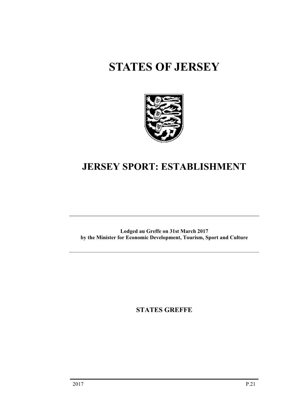 Jersey Sport Limited, a Company Limited by Shares in Accordance with the Attached ‘Articles of Association’