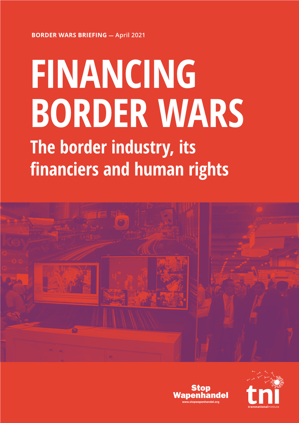 Financing Border Wars: the Border Industry, Its Financiers and Human