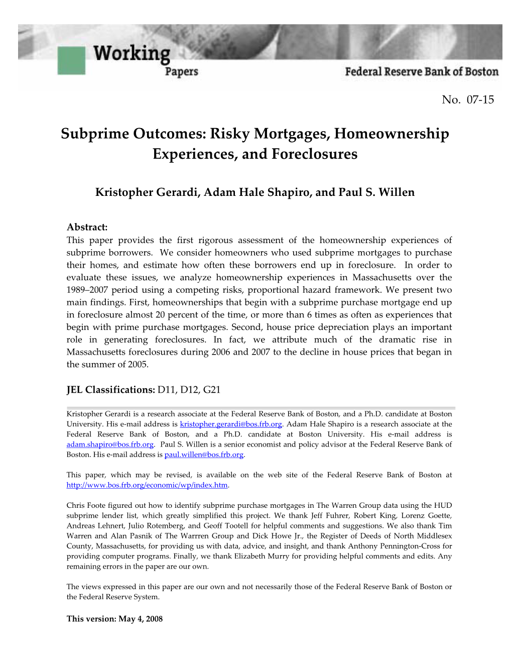 Subprime Outcomes: Risky Mortgages, Homeownership Experiences, and Foreclosures