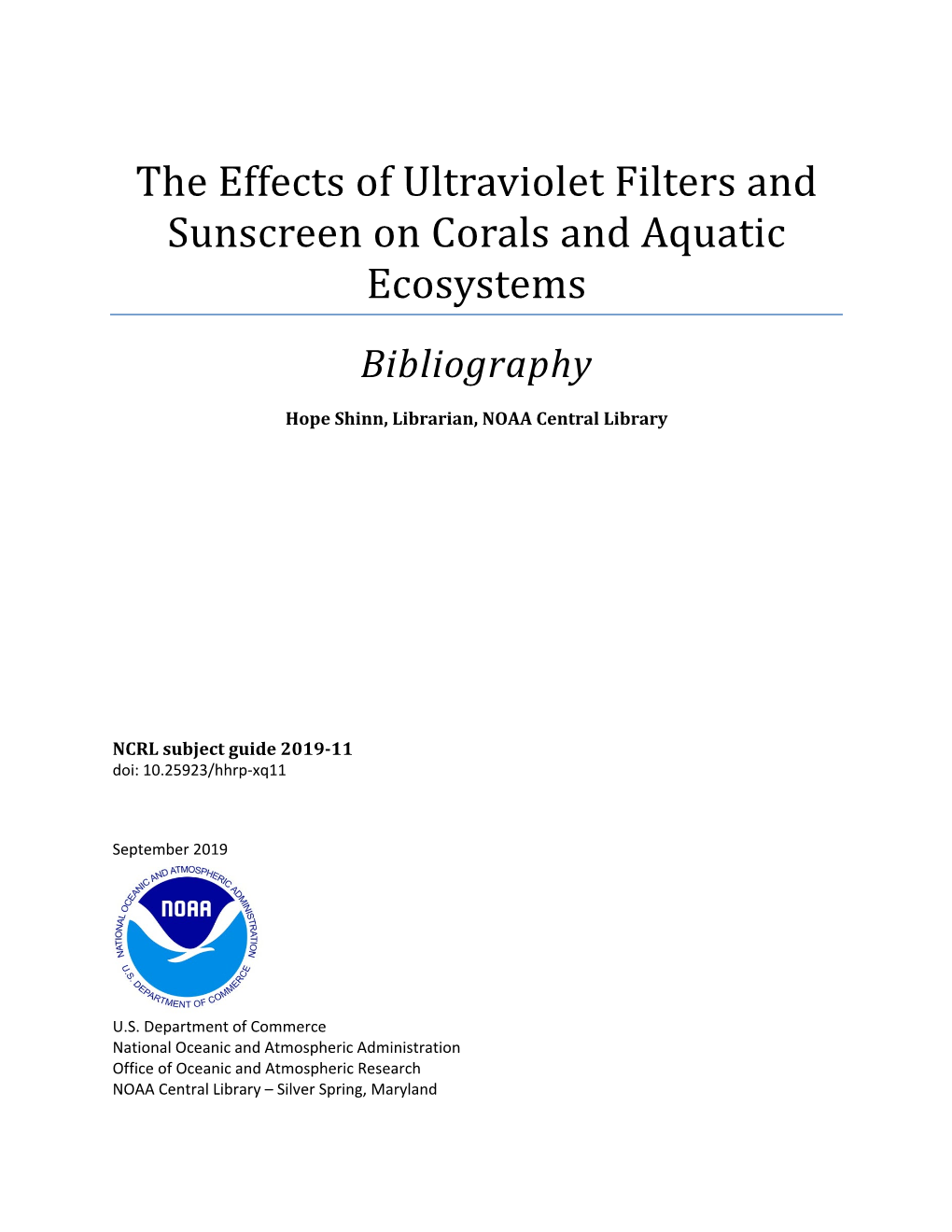 The Effects of Ultraviolet Filters and Sunscreen on Corals and Aquatic Ecosystems Bibliography