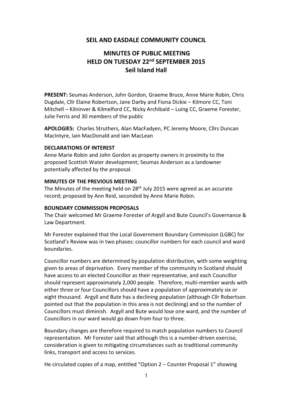 SEIL and EASDALE COMMUNITY COUNCIL MINUTES of PUBLIC MEETING HELD on TUESDAY 22Nd SEPTEMBER 2015 Seil Island Hall