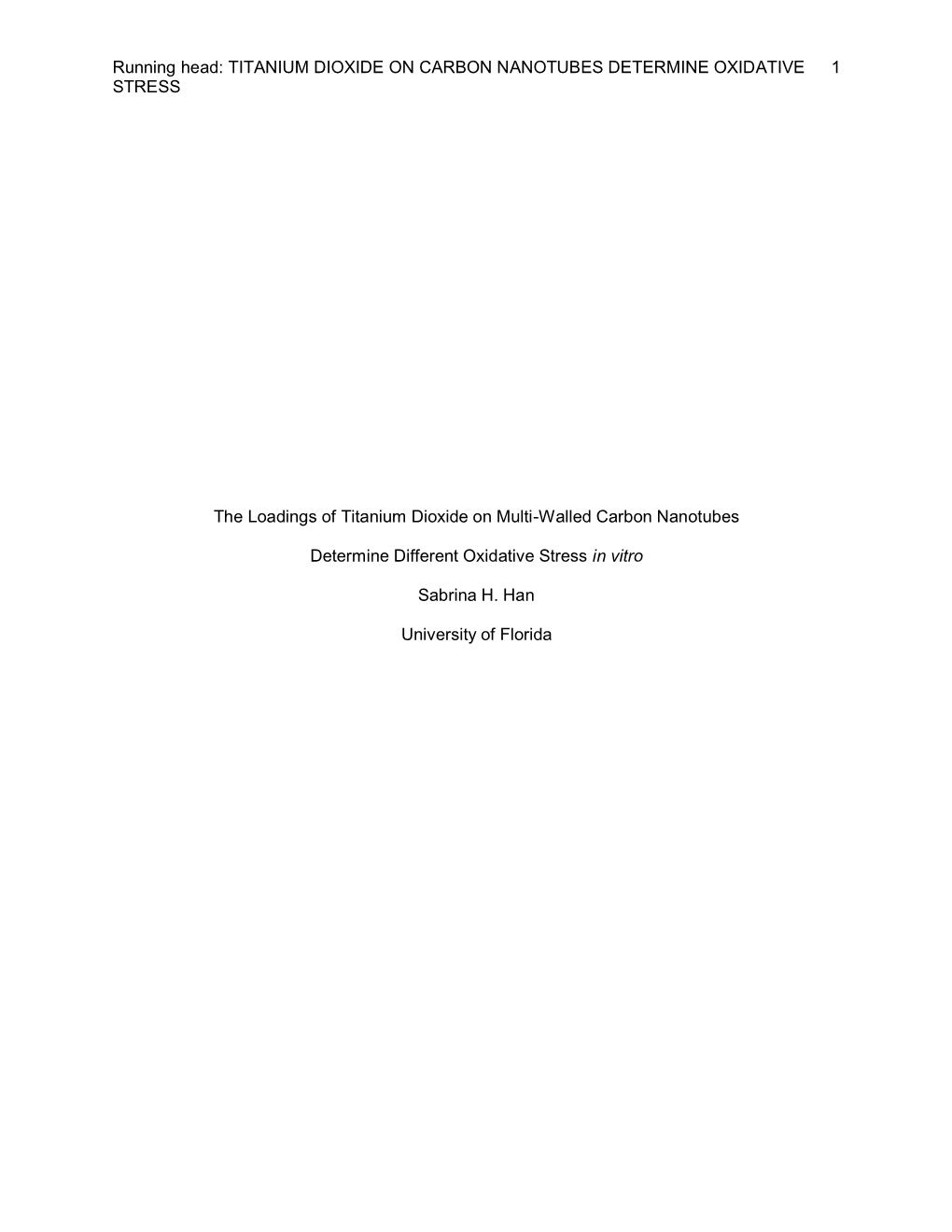 Running Head: TITANIUM DIOXIDE on CARBON NANOTUBES DETERMINE OXIDATIVE 1 STRESS