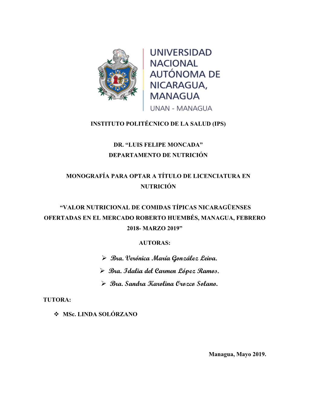 Comidas Típicas Nicaragüenses Ofertadas En El Mercado Roberto Huembés, Managua, Febrero 2018- Marzo 2019”