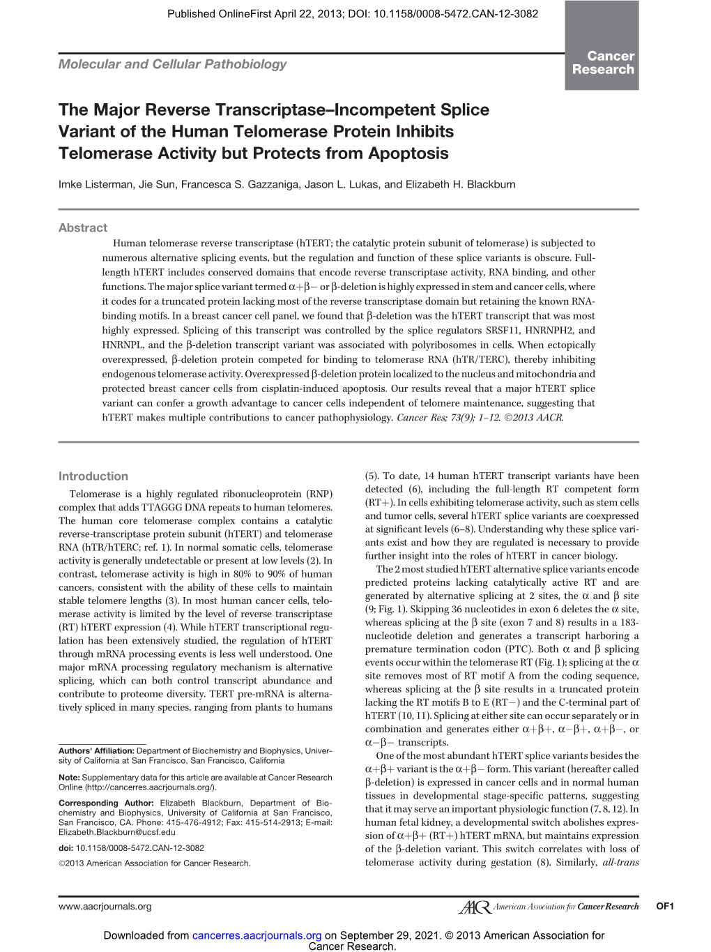 The Major Reverse Transcriptase–Incompetent Splice Variant of the Human Telomerase Protein Inhibits Telomerase Activity but Protects from Apoptosis