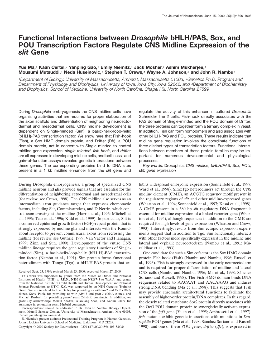 Functional Interactions Between Drosophilabhlh/PAS, Sox, and POU Transcription Factors Regulate CNS Midline Expression of the Sl