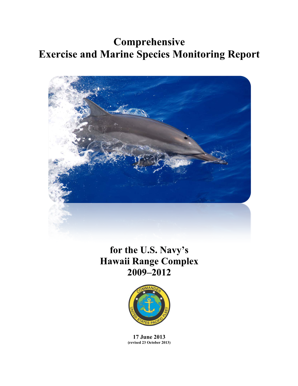 Comprehensive Exercise and Marine Species Monitoring Report