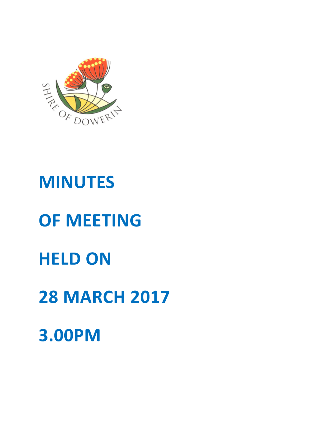 Minutes of Meeting Held on 28 March 2017 3.00Pm