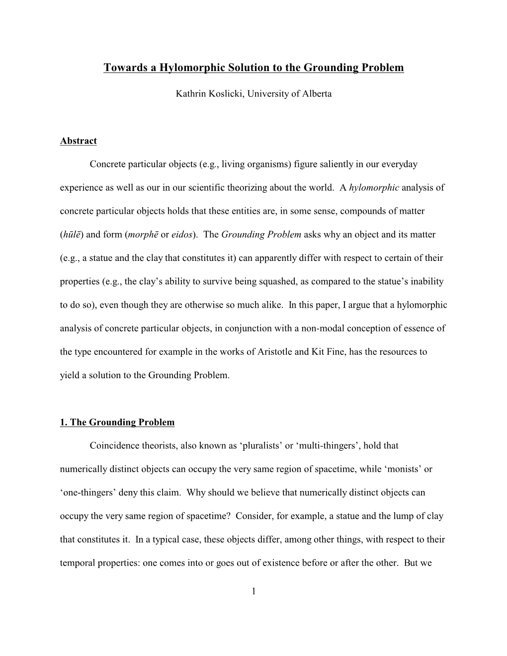 Towards a Hylomorphic Solution to the Grounding Problem