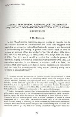 Mental Perception, Rationaljustification in Inquiry and Socratic Recollection in the Meno Sherwin Klein