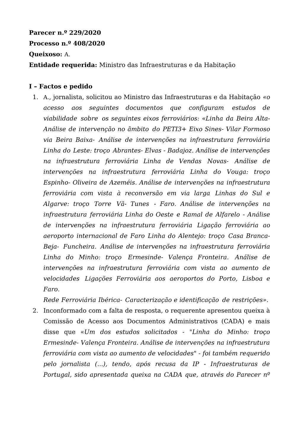 Parecer N.º 229/2020 Processo N.º 408/2020 Queixoso: A