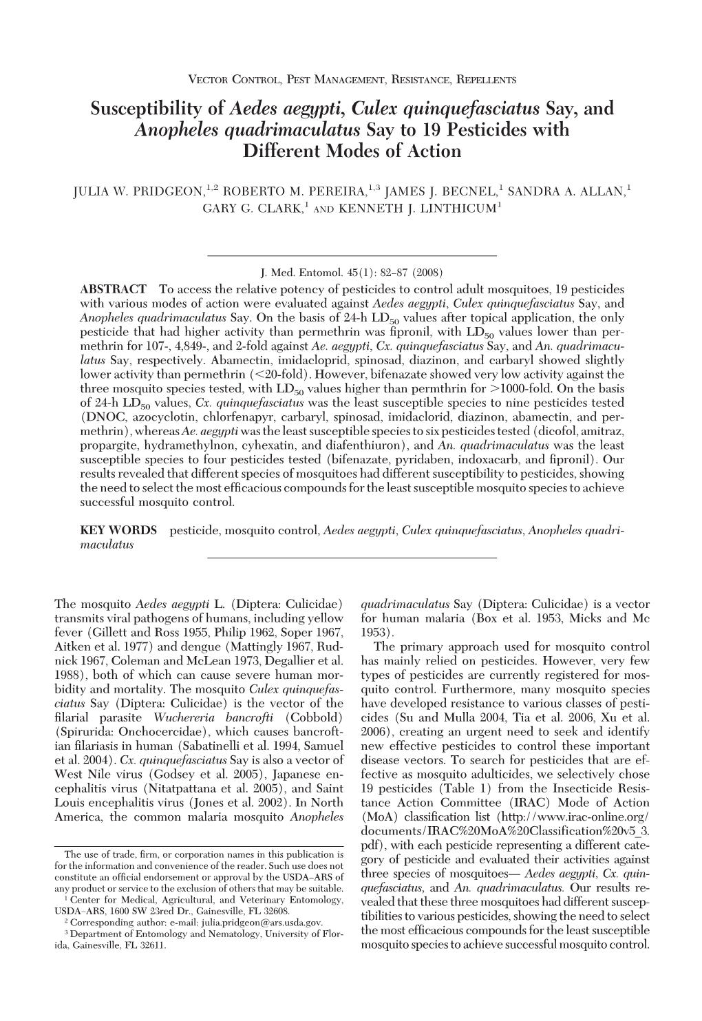 Susceptibility of Aedes Aegypti, Culex Quinquefasciatus Say, and Anopheles Quadrimaculatus Say to 19 Pesticides with Different Modes of Action