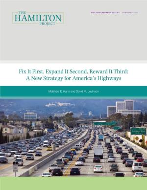 Fix It First, Expand It Second, Reward It Third: a New Strategy for America’S Highways