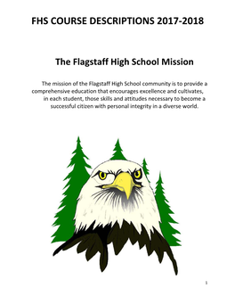 FHS COURSE DESCRIPTIONS 2017-2018 the Flagstaff High School Mission