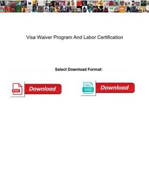 Visa Waiver Program and Labor Certification