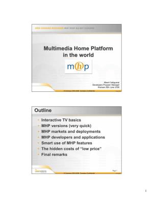Multimedia Home Platform in the World