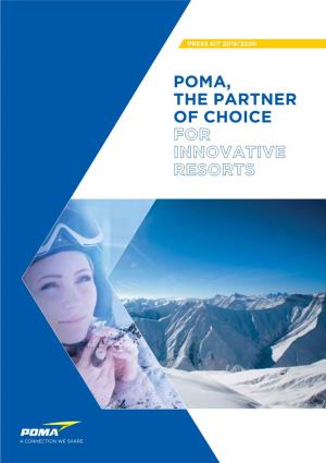Poma, the Partner of Choice