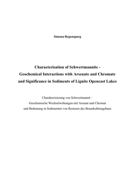 Characterisation of Schwertmannite - Geochemical Interactions with Arsenate and Chromate and Significance in Sediments of Lignite Opencast Lakes