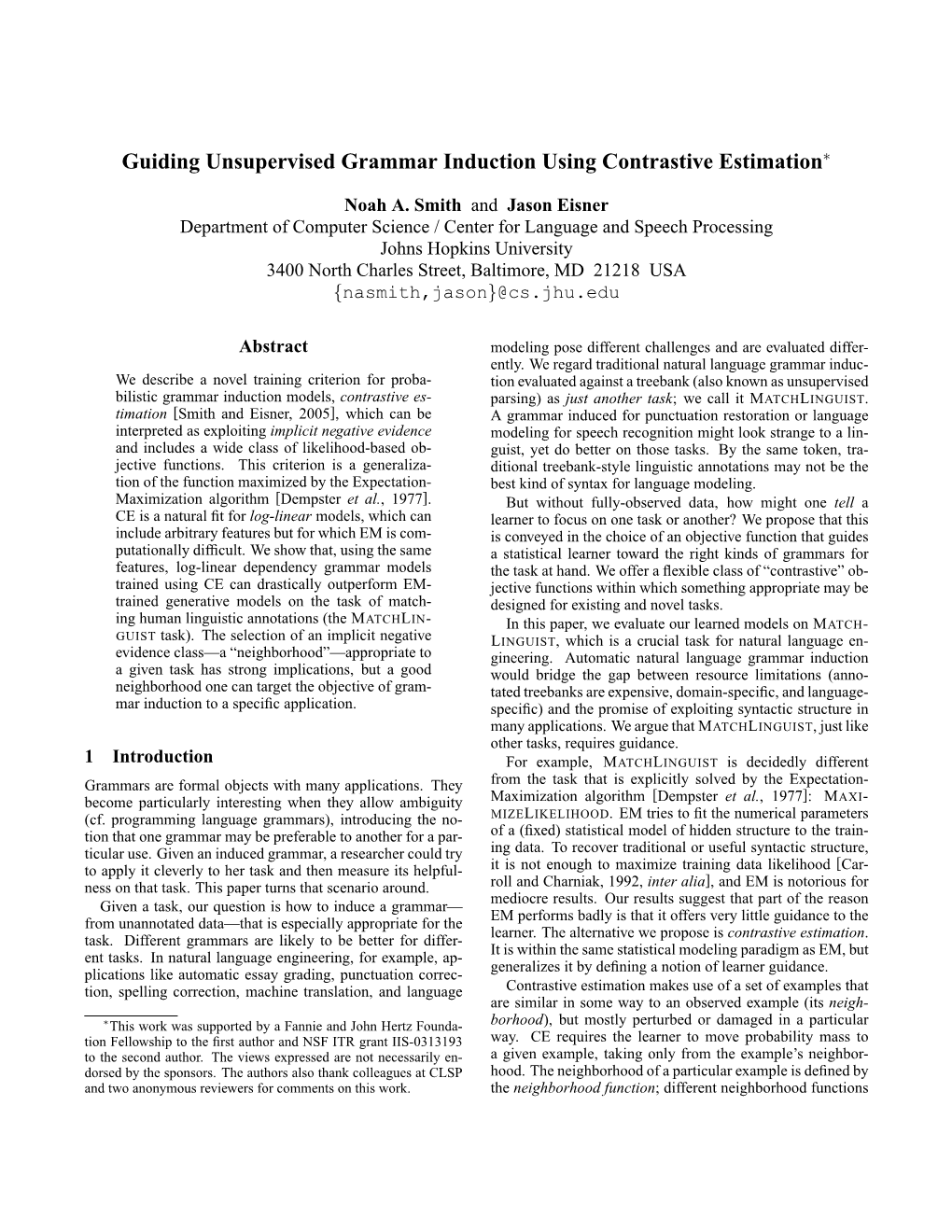 Guiding Unsupervised Grammar Induction Using Contrastive Estimation∗