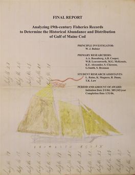 FINAL REPORT Analyzing 19Th-Century Fisheries Records to Determine the Historical Abundance and Distribution of Gulf of Maine Co