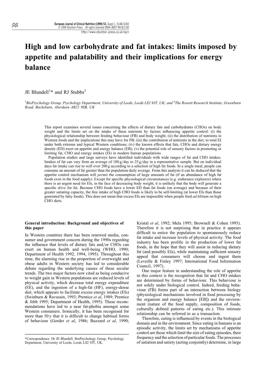 High and Low Carbohydrate and Fat Intakes: Limits Imposed by Appetite and Palatability and Their Implications for Energy Balance