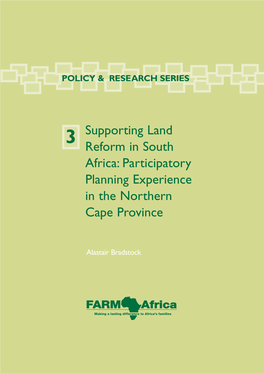 Supporting Land Reform in South Africa: Participatory Planning Experience in the Northern Cape Province,London, UK and South Africa: FARM-Africa