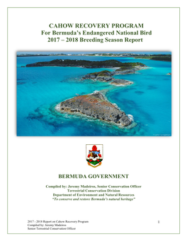 CAHOW RECOVERY PROGRAM for Bermuda’S Endangered National Bird 2017 – 2018 Breeding Season Report