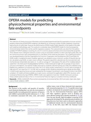 OPERA Models for Predicting Physicochemical Properties and Environmental Fate Endpoints Kamel Mansouri1,2,3* , Chris M