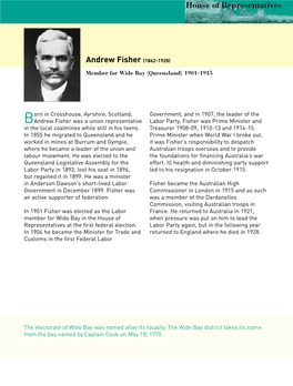 Biography Andrew Fisher (1862-1928) Member for Wide Bay