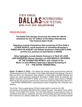 PRESS RELEASE the Dallas Film Society Announces the Initial Ten