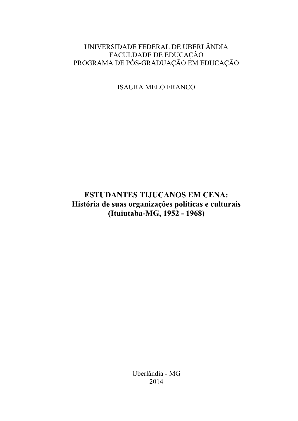 História De Suas Organizações Políticas E Culturais (Ituiutaba-MG, 1952 - 1968)