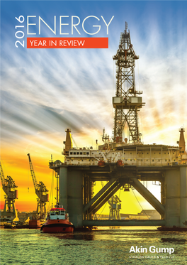 Year in Review 2 016 Energy and Natural Resources Energy and Natural Resources Texas Projects: Nationwide Energy Natural and Resources: Nationwide Accolades