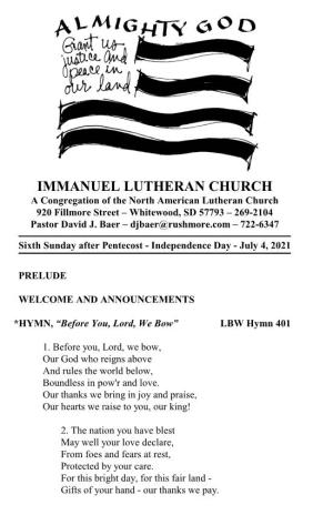 IMMANUEL LUTHERAN CHURCH a Congregation of the North American Lutheran Church 920 Fillmore Street – Whitewood, SD 57793 – 269-2104 Pastor David J