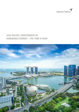 Asia-Pacific: Investments in Renewable Energy – the Time Is Now Asia-Pacific: Investments in Renewable Energy – the Time Is Now
