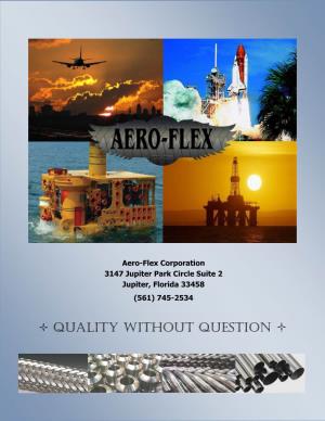 Aero-Flex Corporation 3147 Jupiter Park Circle Suite 2 Jupiter, Florida 33458 (561) 745-2534