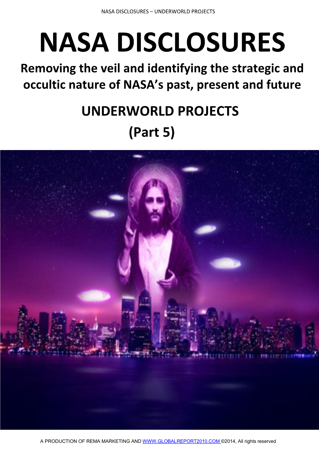 Nasa Disclosures Part 5 – Underworld Projects