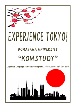 “KOMSTUDY” Japanese Language and Culture Program: 22Nd Nov.2019 - 15Th Dec