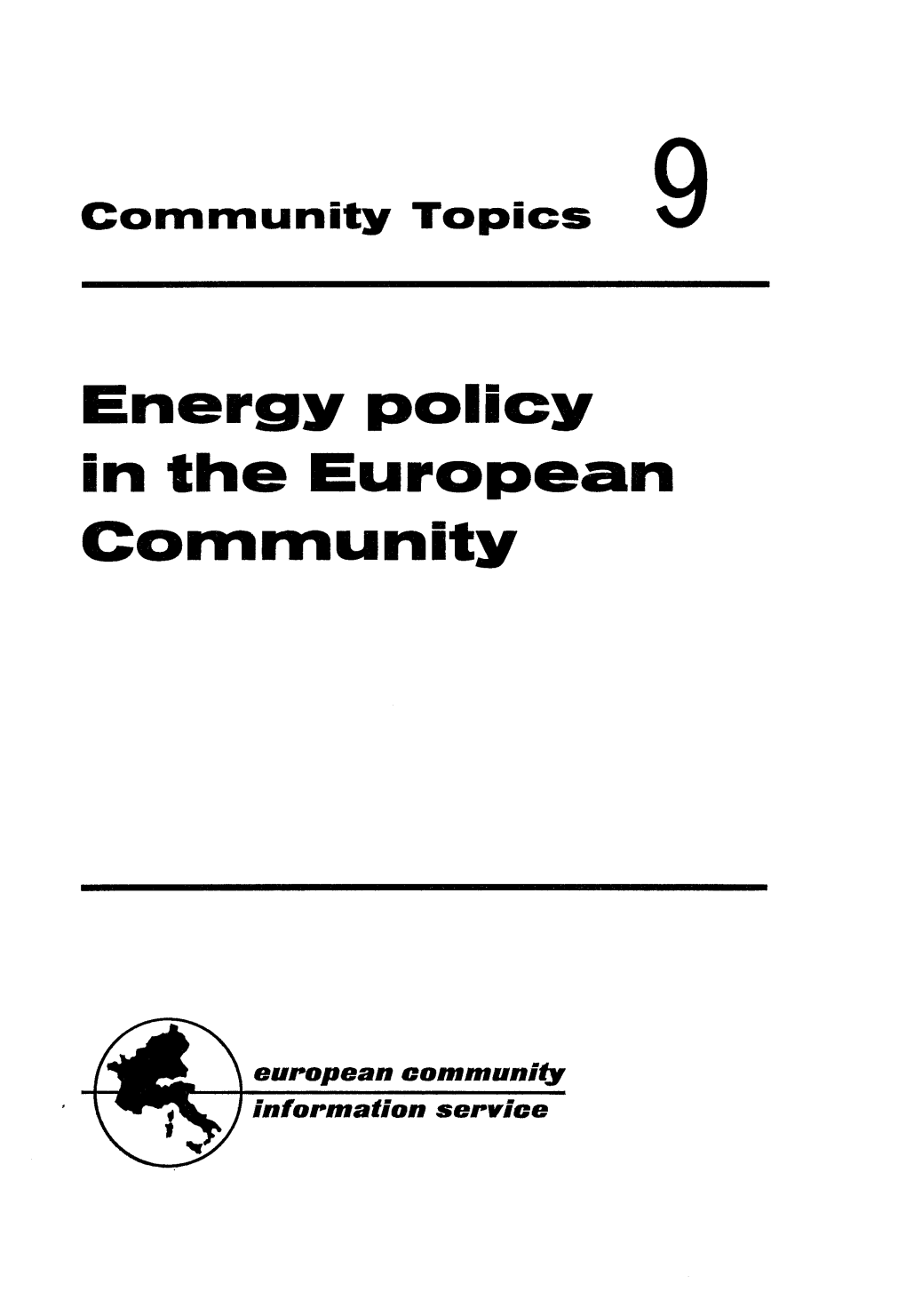 Energy Policy Ln the Eurclpean Gorttrtllrnity