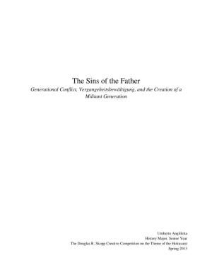 The Sins of the Father Generational Conflict, Vergangeheitsbewältigung, and the Creation of a Militant Generation