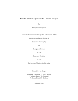 Scalable Parallel Algorithms for Genome Analysis by Evangelos Georganas a Dissertation Submitted in Partial Satisfaction Of