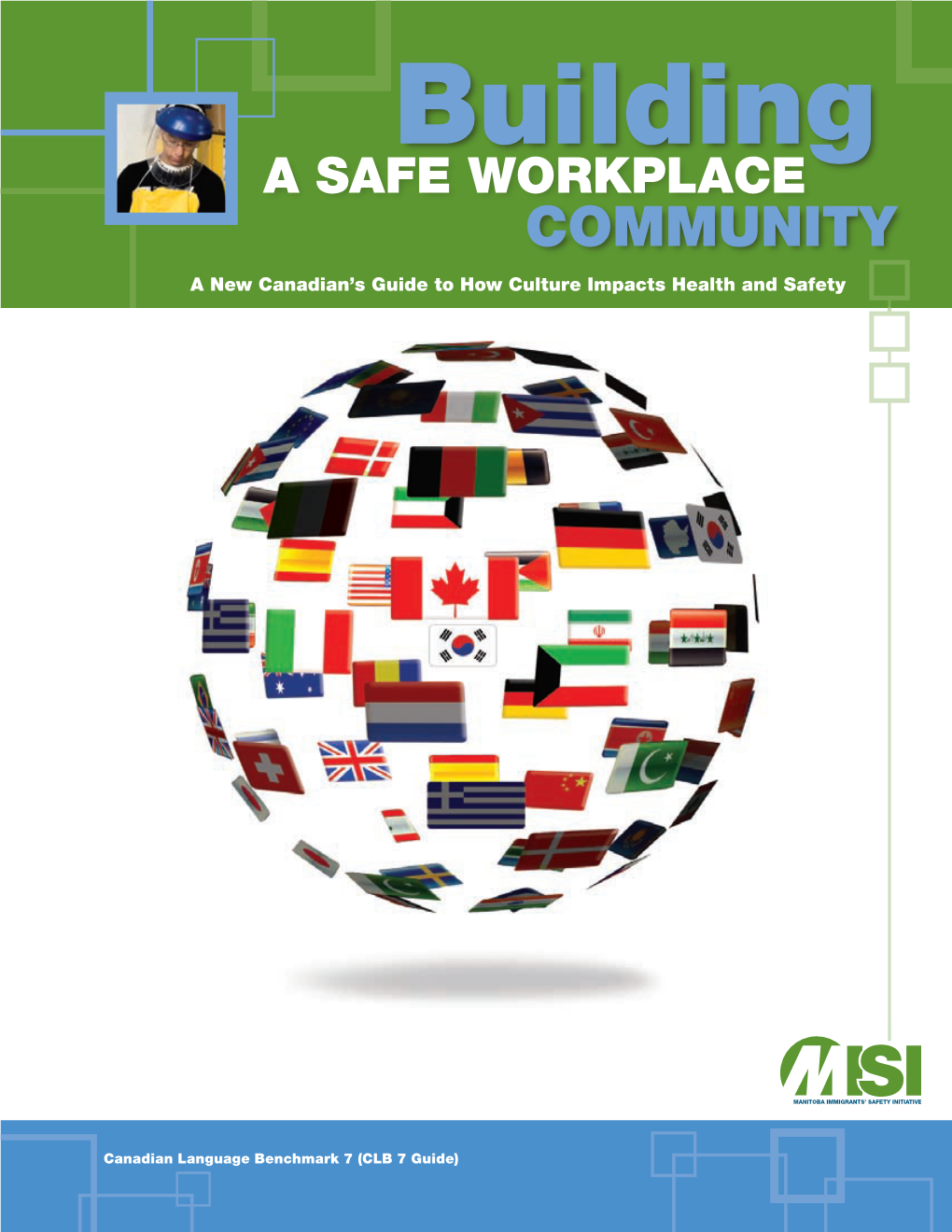 Community a New Canadian’S Guide to How Culture Impacts Health and Safety