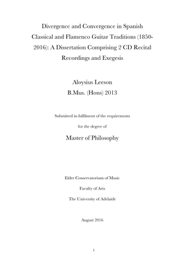 Divergence and Convergence in Spanish Classical and Flamenco Guitar Traditions (1850- 2016): a Dissertation Comprising 2 CD Recital Recordings and Exegesis
