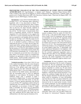 PHOTOMETRIC FOLLOW-UP of the TWO COMPONENTS of COMET 2018 F4 PANSTARRS AFTER BREAKUP. J.M. Trigo-Rodríguez1, A. Sánchez2, and P